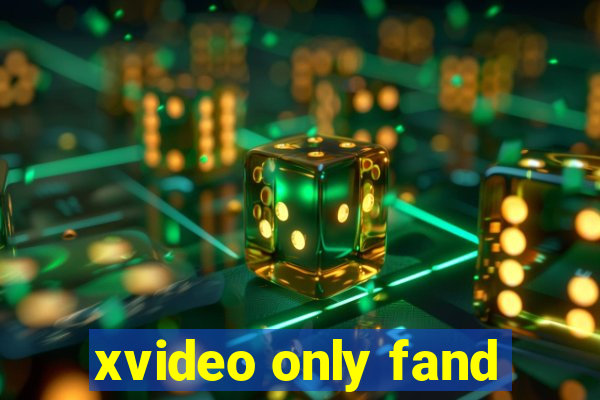 xvideo only fand